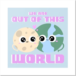 We Are Out of This World - Couples Lovers Posters and Art